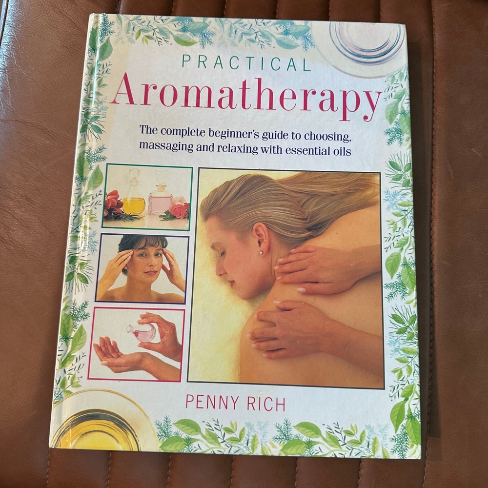 Practical Aromatherapy Penny Rich Hardcover Essential Oils Guide 1994